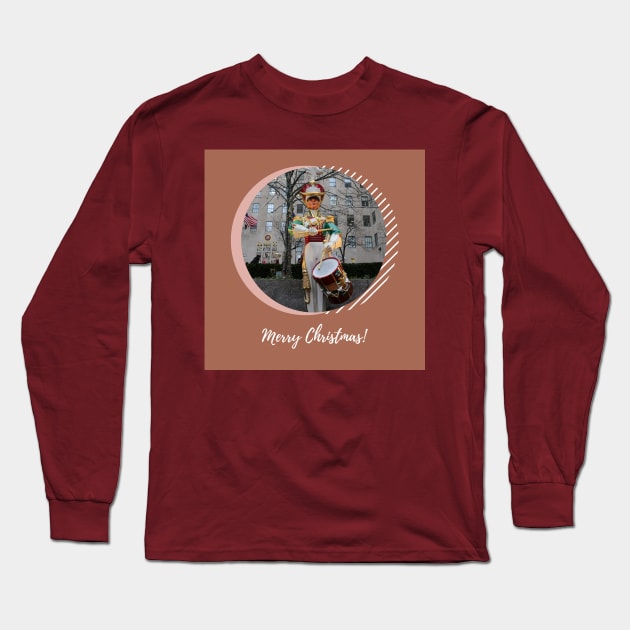 Merry Christmas NYC Rockefeller Plaza Drummer Boy Long Sleeve T-Shirt by Christine aka stine1